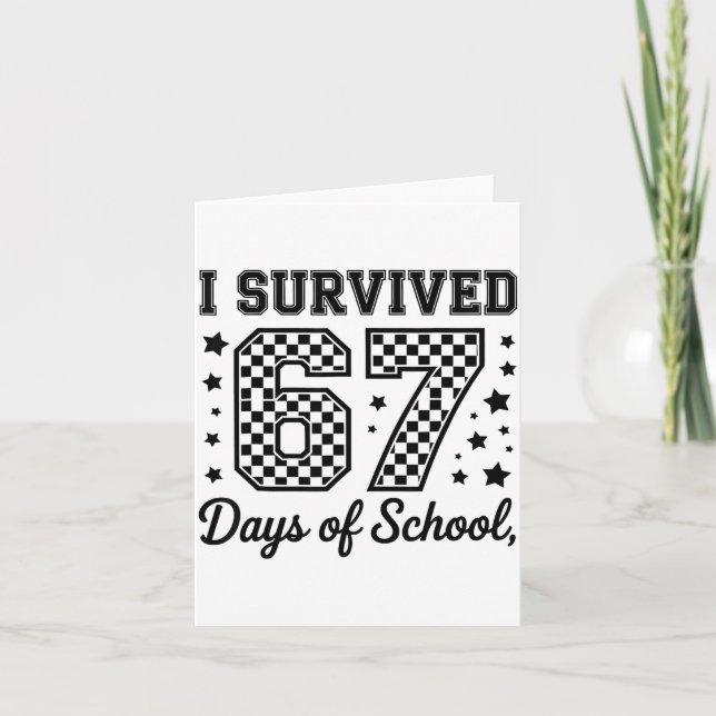 Tarjeta I Survived 67 Days Of School Teachers Students  (Anverso)