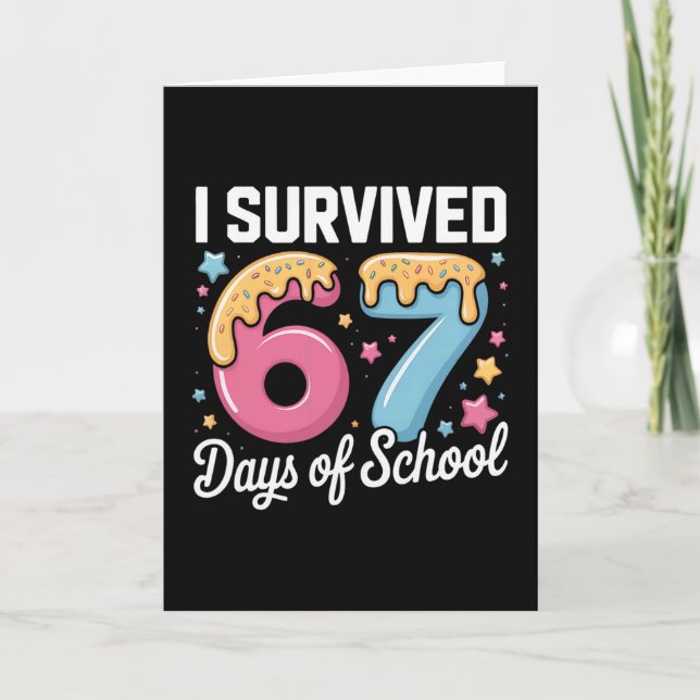 Tarjeta I Survived 67 Days Of School Teachers Students Mem (Anverso)