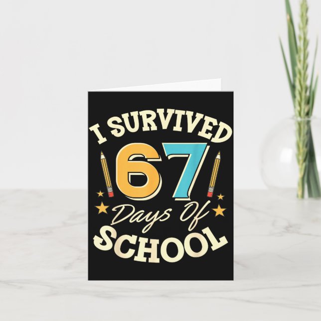 Tarjeta I Survived 67 Days Of School Teachers Students Mem (Anverso)