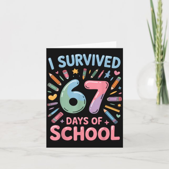 Tarjeta I Survived 67 Days Of School - Teachers Students S (Anverso)
