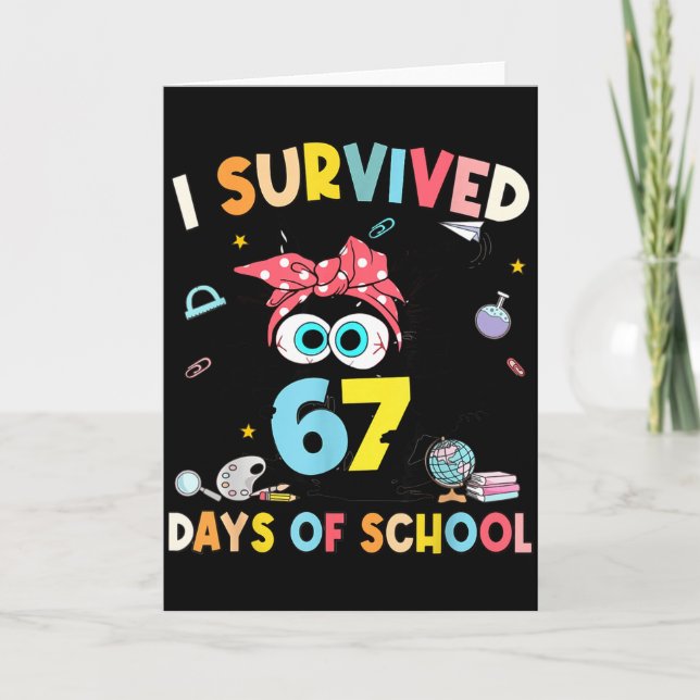 Tarjeta I Survived 67 Days Of School Teachers Students Six (Anverso)