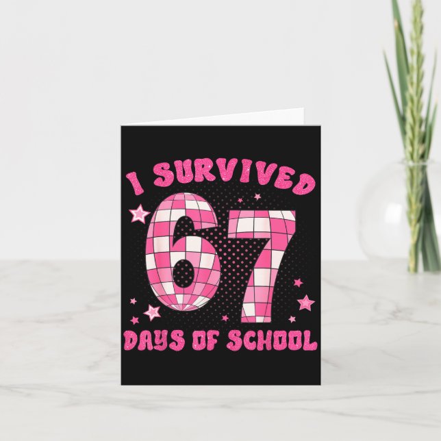 Tarjeta I Survived 67 Days Of School Teachers Students Six (Anverso)