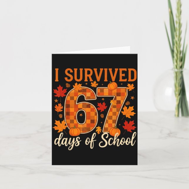 Tarjeta I Survived 67 Days Of School Thanksgiving Funny 6  (Anverso)