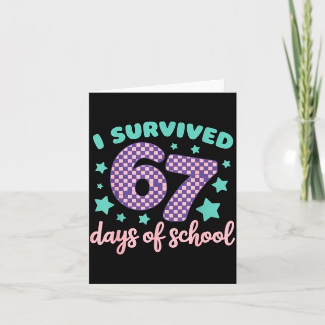 Tarjeta I Survived 67 Days Of School Varwave 6-7  (Anverso)