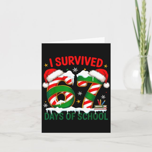 Tarjeta I Survived 67 Days School Christmas Meme 100th Day (Anverso)