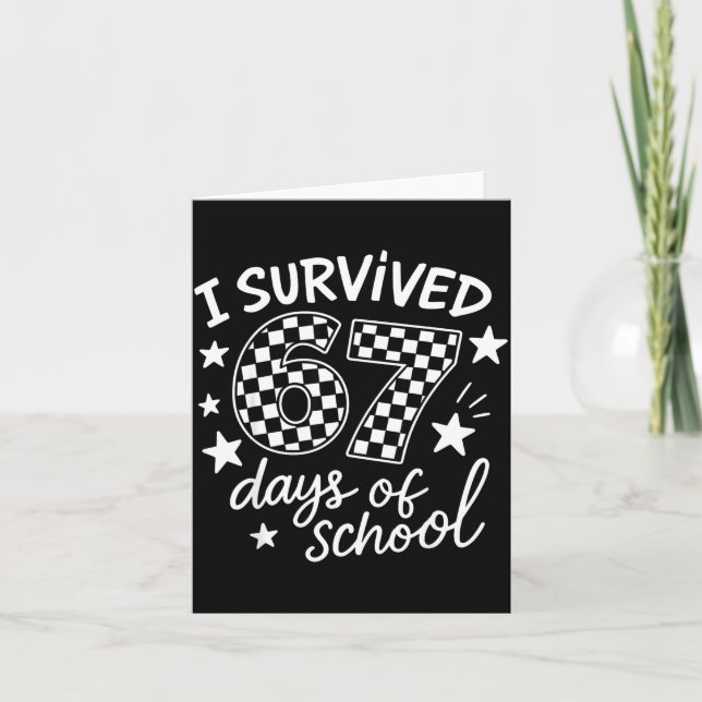 Tarjeta I Survived 67 Six Seven Days Of School Checkered B (Anverso)