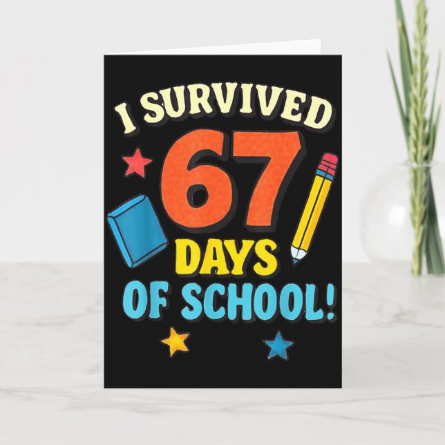 Tarjeta I Survived 67 Six Seven Days Of School Teachers Bo (Anverso)