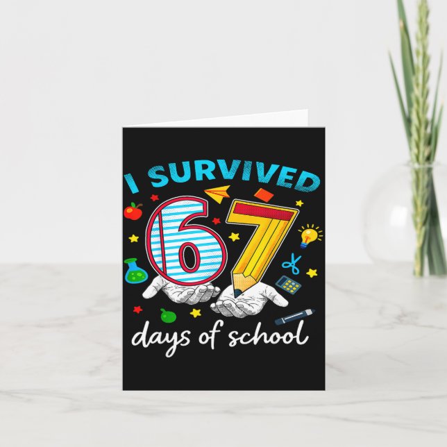 Tarjeta I Survived 67th Day Of School Six Seven Kids  (Anverso)
