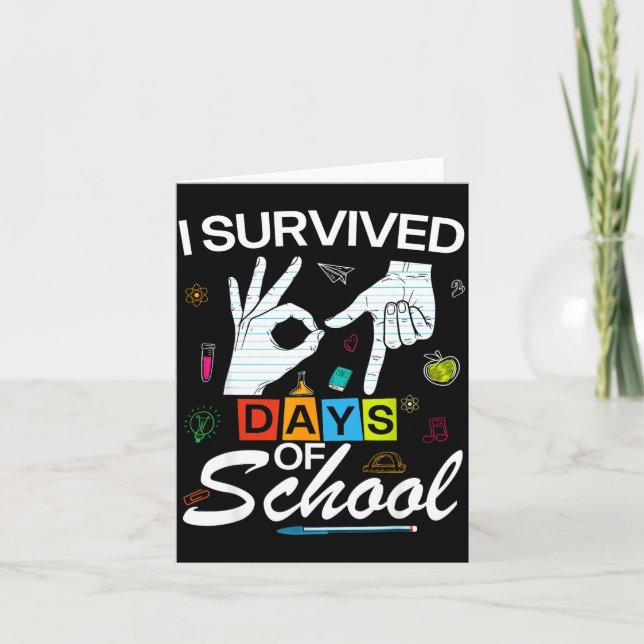 Tarjeta I Survived 6 7 Days Of School With Hands Funny Mem (Anverso)