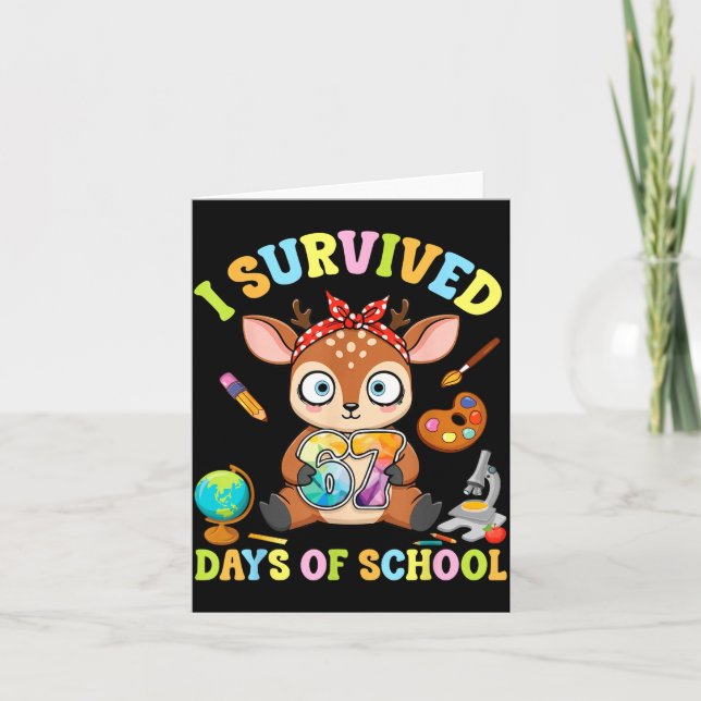 Tarjeta I Survived Six Seven Days Of School Cute Deer Stud (Anverso)