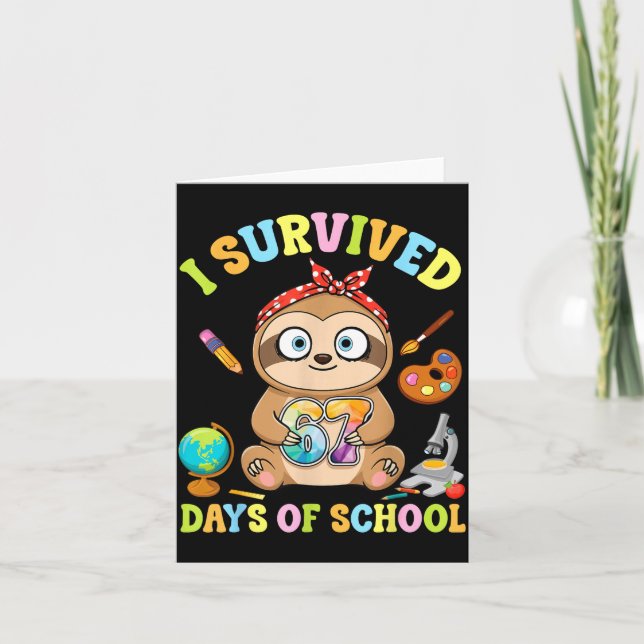 Tarjeta I Survived Six Seven Days Of School Cute Sloth Stu (Anverso)