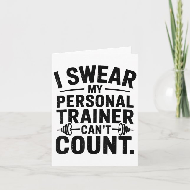 Tarjeta I Swear My Trainer Can’t Count Funny Gym Humor  (Anverso)
