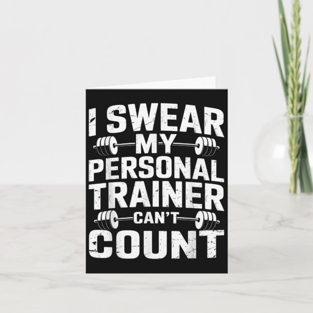 Tarjeta I Swear My Trainer Can’t Count Funny Gym Sarcasm  (Anverso)