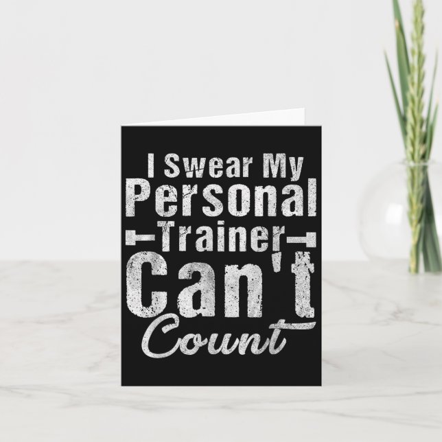 Tarjeta I Swear My Trainer Can't Count Funny Weightlifting (Anverso)