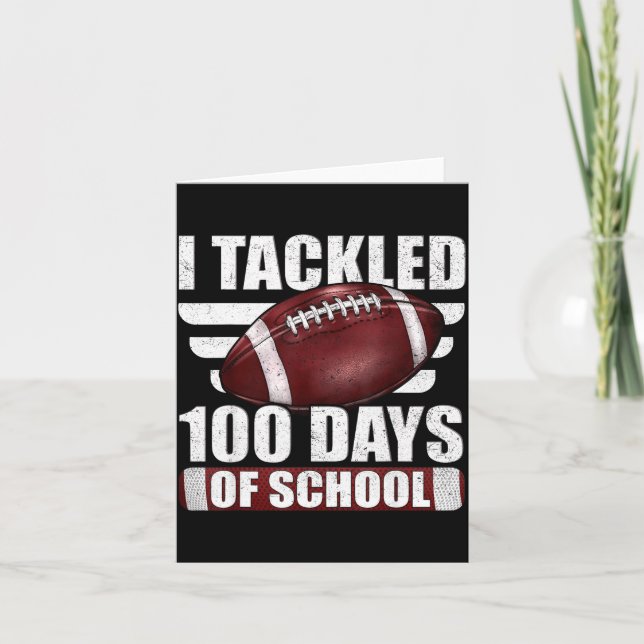 Tarjeta I Tackled 100 Day Of School Football 100th Days Te (Anverso)