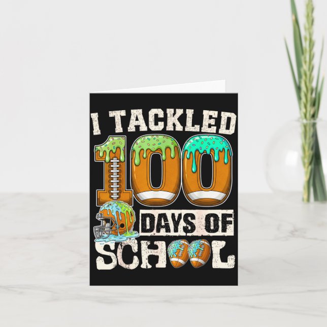 Tarjeta I Tackled 100 Days Of School Football Ice Cream Dr (Anverso)