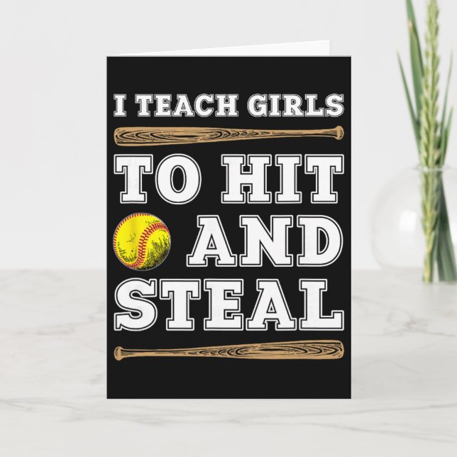 Tarjeta I Teach Girls To Hit And Steal - Funny Softll Coac (Anverso)