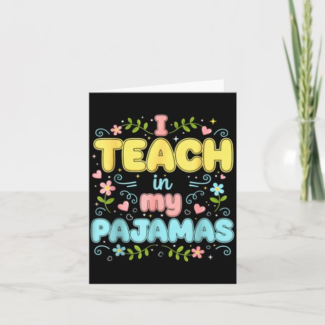 Tarjeta I Teach In My Pajamas Funny Online Virtual Teacher (Anverso)