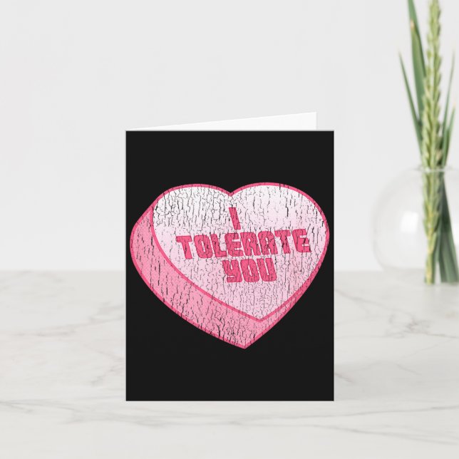 Tarjeta I Tolerate You Candy Heart Funny Valentine's Day  (Anverso)