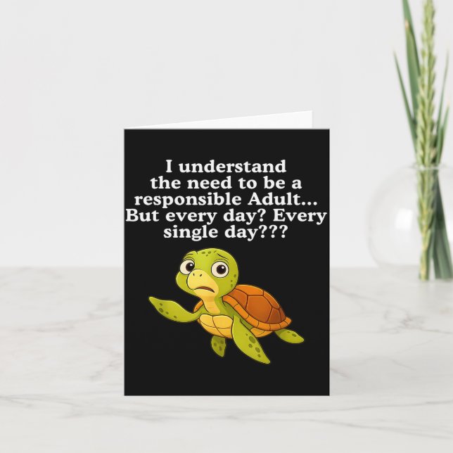 Tarjeta I Understand The Need To Be Resnsible Adult But Ev (Anverso)