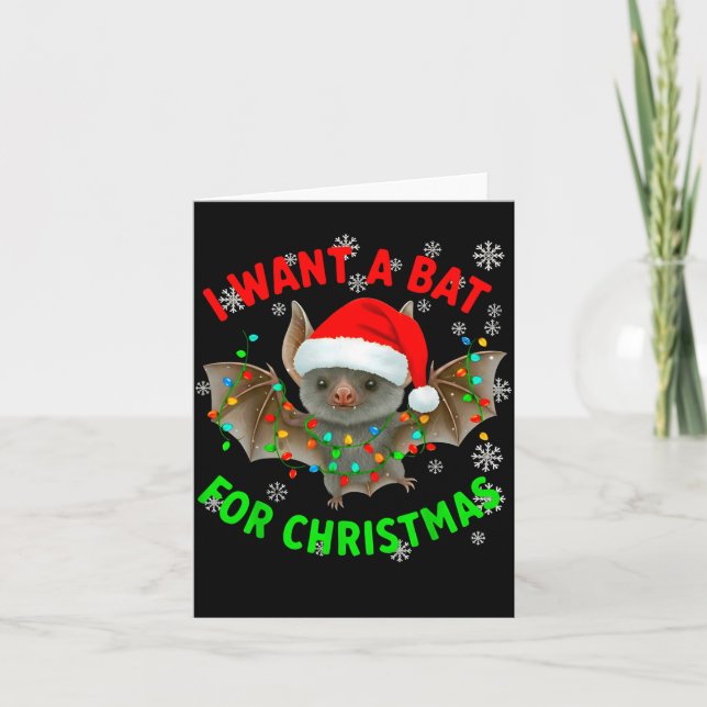 Tarjeta I Want A Bat For Christmas Bat Lovers Christmas Tr (Anverso)