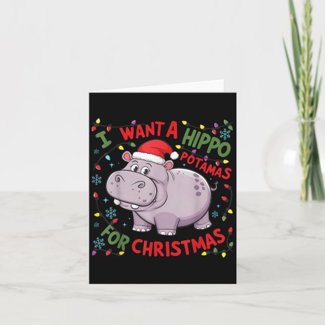 Tarjeta I Want A Hiptamus For Christmas Hiptamus Cute Funn (Anverso)