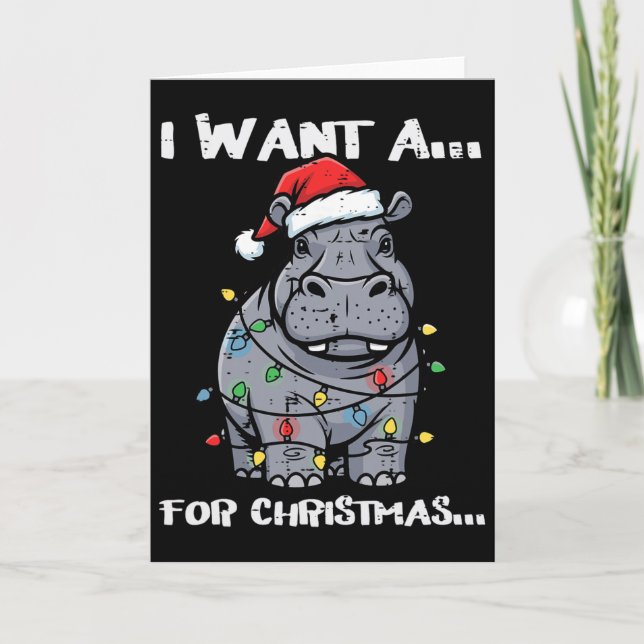 Tarjeta I Want Hippo For Christmas Funny Xmas Animal Kids  (Anverso)