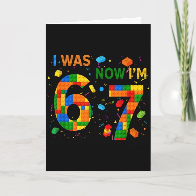 Tarjeta I Was 6 Now I'm 7 Building Block Funny Gift For Ki (Anverso)