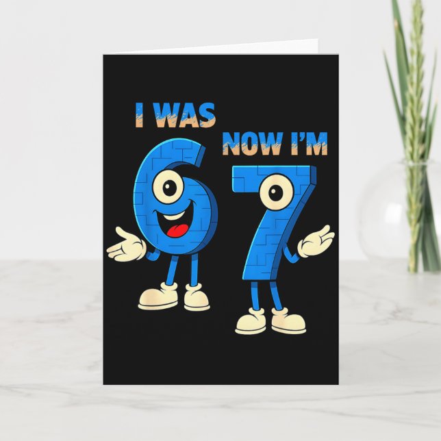 Tarjeta I Was 6 Now I'm 7th Birthday Funny 67 Italian Brai (Anverso)