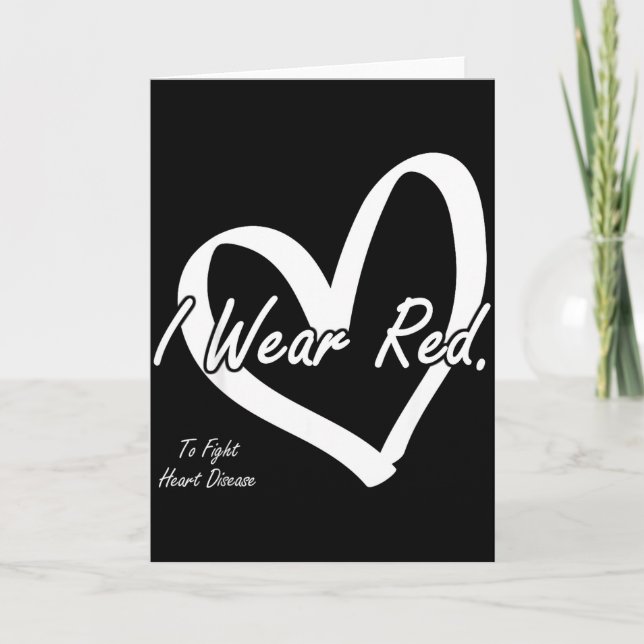 Tarjeta I Wear Red To Fight Heart Disease National Red Day (Anverso)