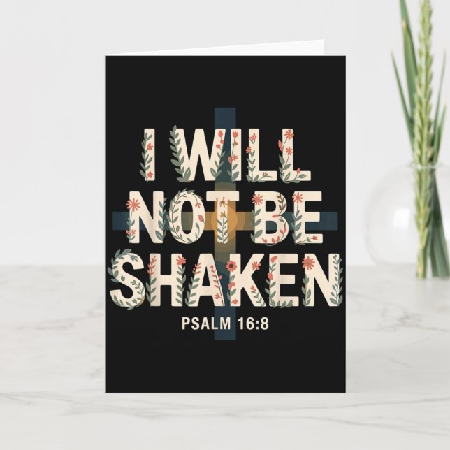 Tarjeta I Will Not Be Shaken Psalm 16-8 Christian  (Anverso)