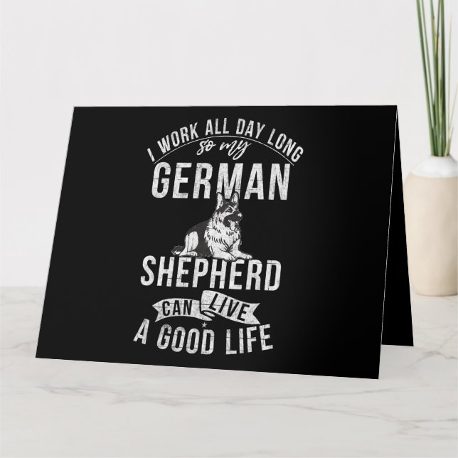 Tarjeta I work all Day lohng so my German Shepherd live a  (Anverso)