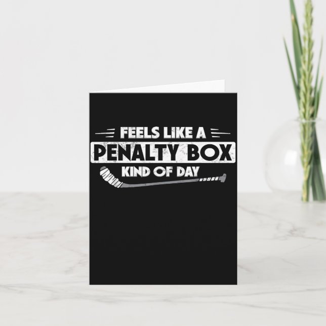 Tarjeta Ice Hockey Feels Like A Penalty Box Kind Of Day Fu (Anverso)
