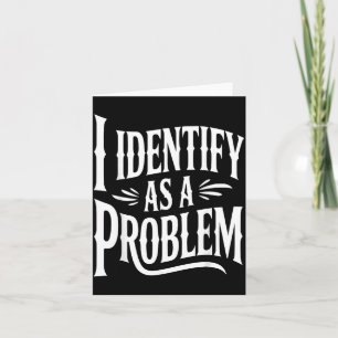Tarjeta Identificarme Como Un Problema Divertido Dicho Sar