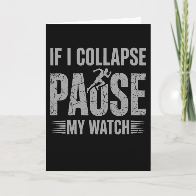 Tarjeta If I Collapse Please Pause My Watch Cool Runner (Anverso)