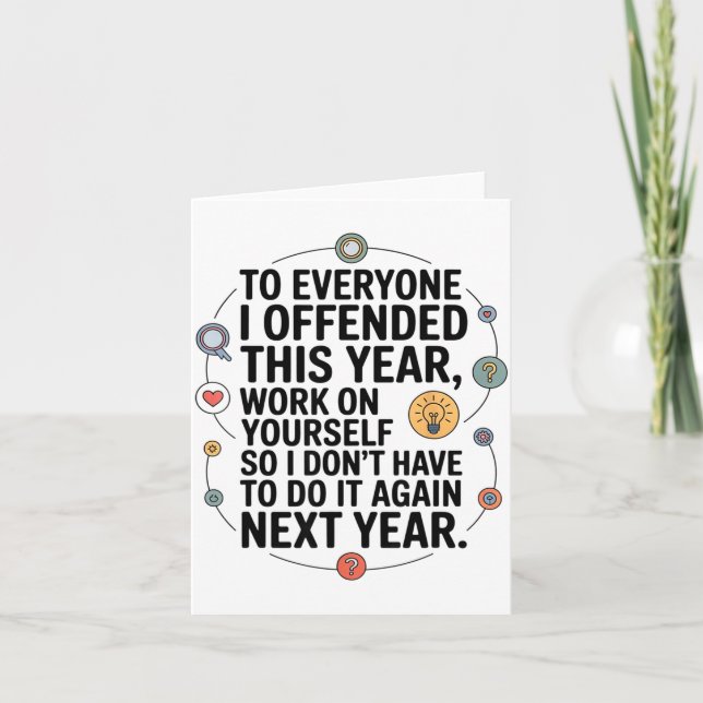 Tarjeta If I Offended You Work On Yourself Funny New Year  (Anverso)