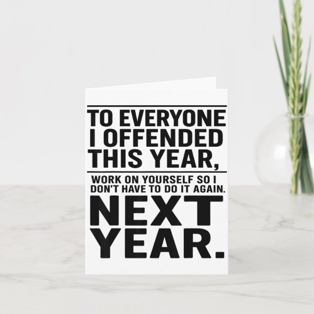 Tarjeta If I Offended You Work On Yourself Funny New Year  (Anverso)