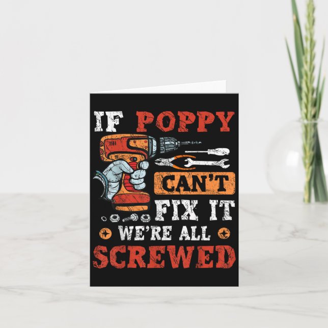 Tarjeta If Ppy Can't Fix It We're All Screwed Father's Day (Anverso)