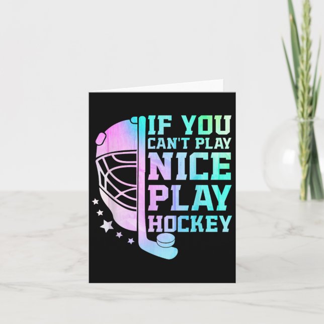 Tarjeta If You Can't Play Nice Play Hockey Funny Ice Hocke (Anverso)