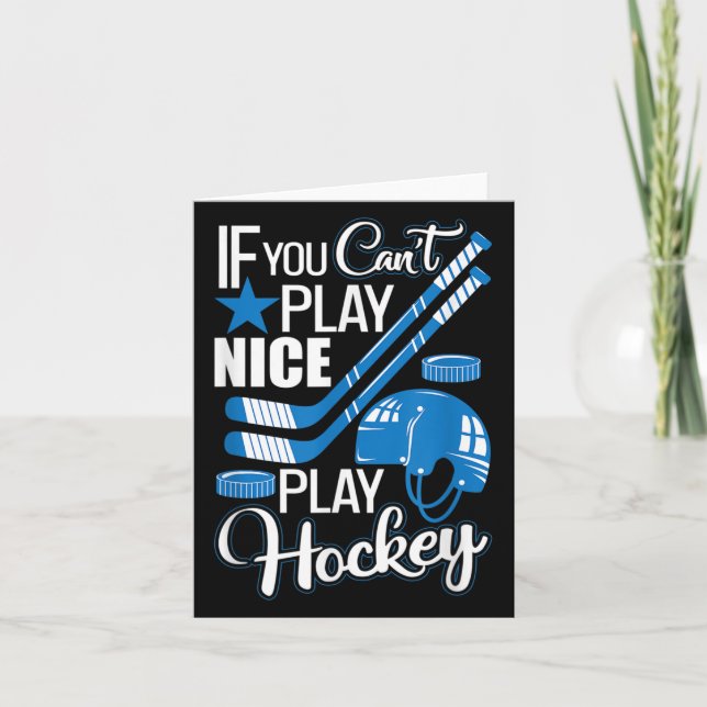 Tarjeta If You Can't Play Nice Play Hockey, Hockey Lover G (Anverso)