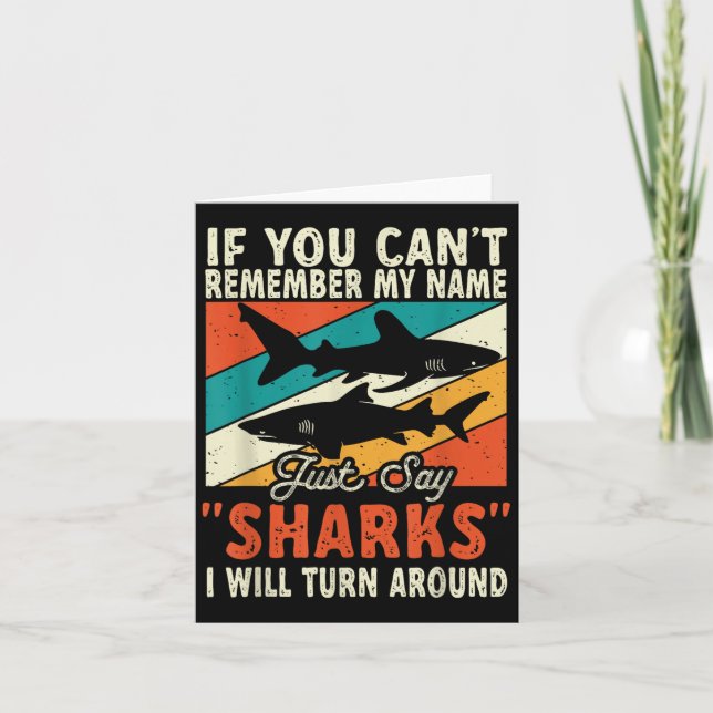 Tarjeta If You Can't Remember My Name Just Say Sharks  (Anverso)