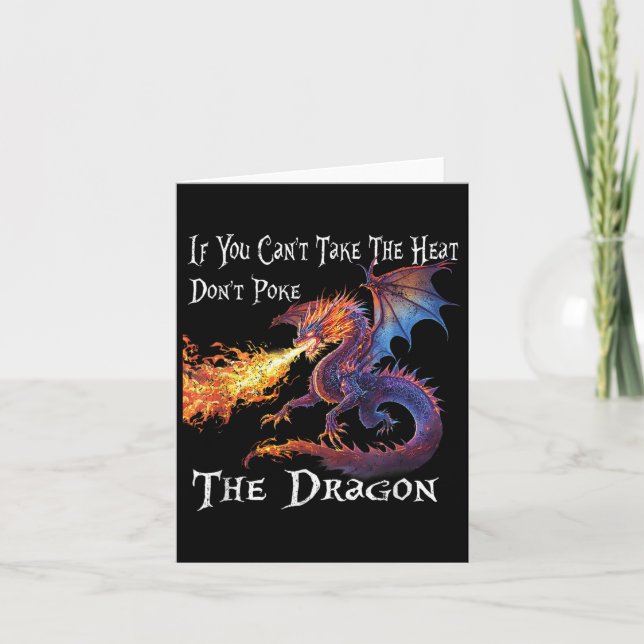 Tarjeta If You Can't Take The Heat Don't Ke The Dragon  (Anverso)