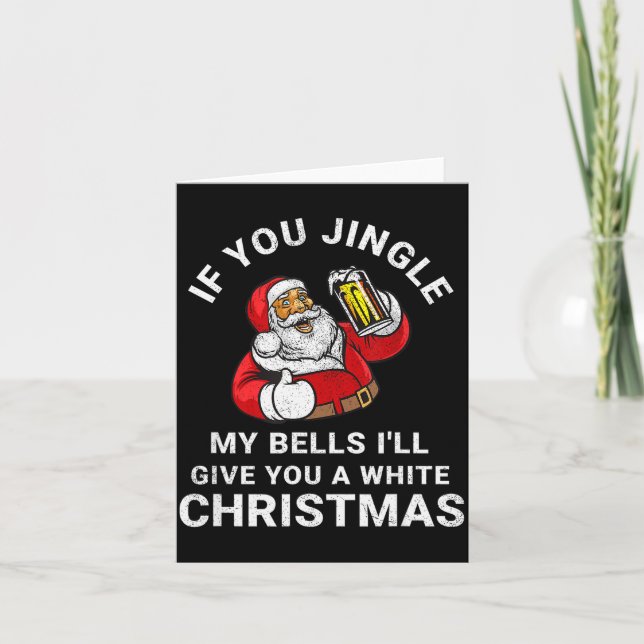 Tarjeta If You Jingle My Bells Funny Christmas Shirt Santa (Anverso)