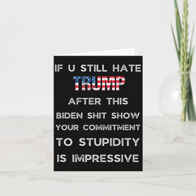 Tarjeta If You Still Hate Trump After This Biden Show, Vot (Anverso)