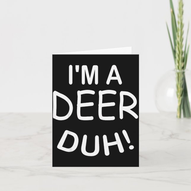 Tarjeta I'm A Deer Duh Christmas Costume Funny Tee  (Anverso)