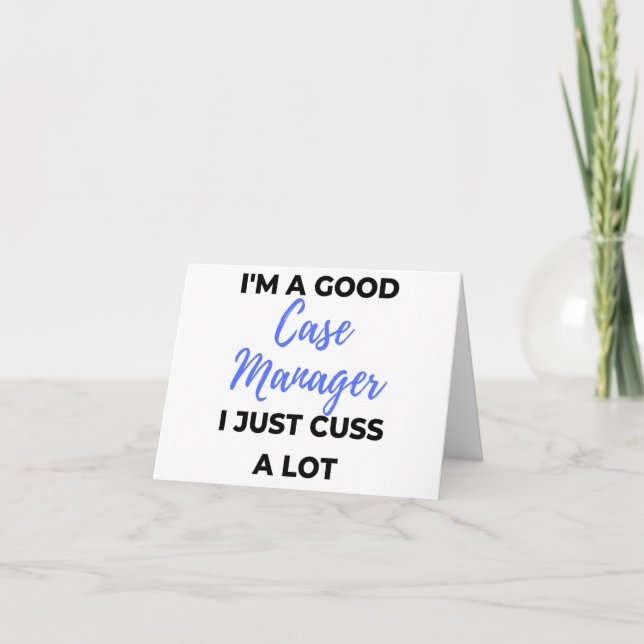 Tarjeta I'm A Good Case Manager I Just Cuss A Lot 2 (Anverso)