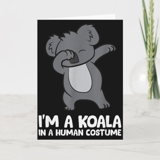 Tarjeta I'm A Koala In A Human Costume Funny Koala  (Anverso)