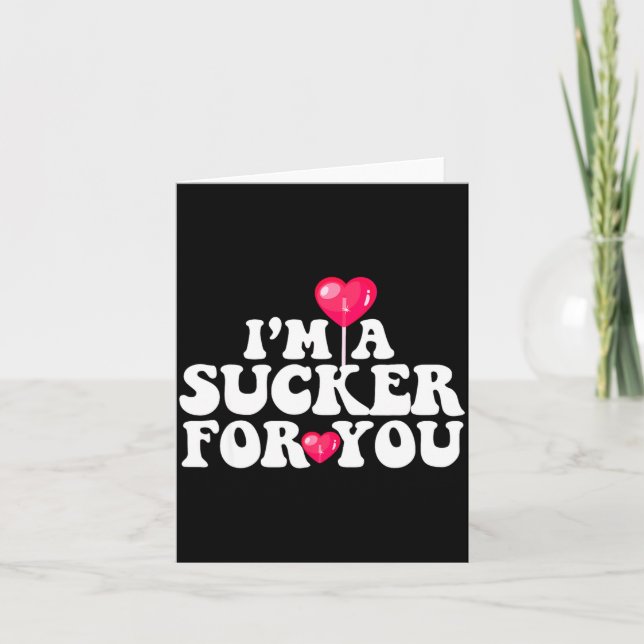 Tarjeta Im A Sucker For You Valentines Day Pun Matching Co (Anverso)