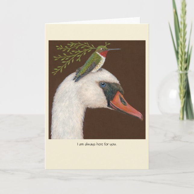 Tarjeta I'm always here for you card with swan/hummingbird (Anverso)