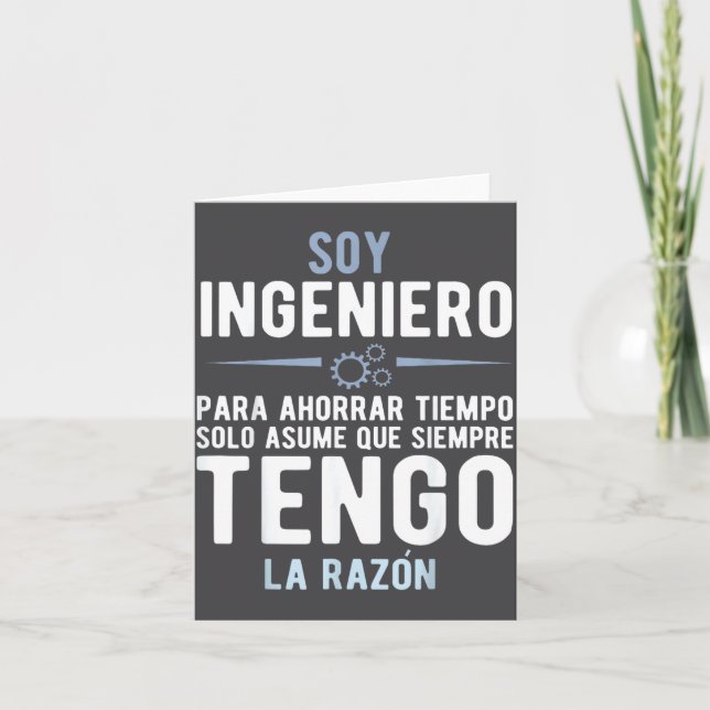 Tarjeta I'm An Engineer I'm Always Right In Spanish Funny  (Anverso)